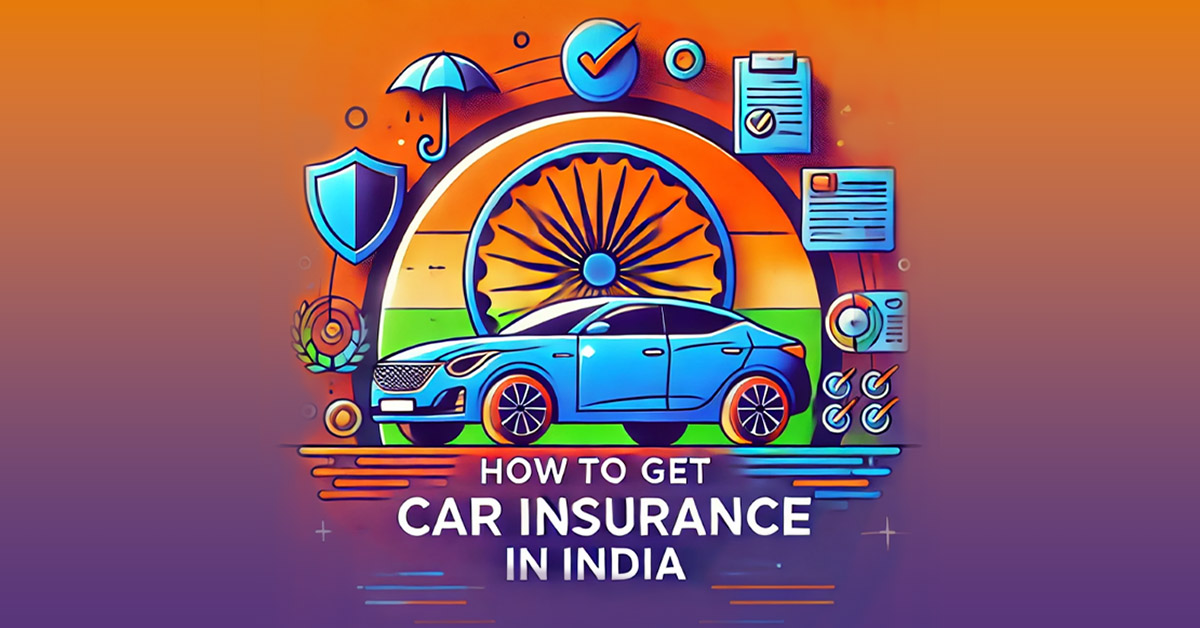 How to Get the Best Car Insurance in India